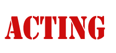 Acting